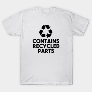 Contains Recycled Parts T-Shirt